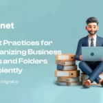 Best Practices for Organizing Business Files and Folders