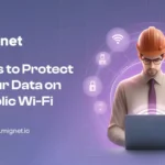 Protect Your Data on Public Wi-Fi