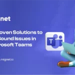Sound Issues in Microsoft Teams