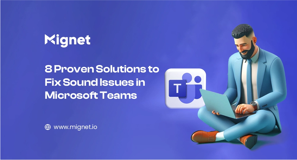 Sound Issues in Microsoft Teams